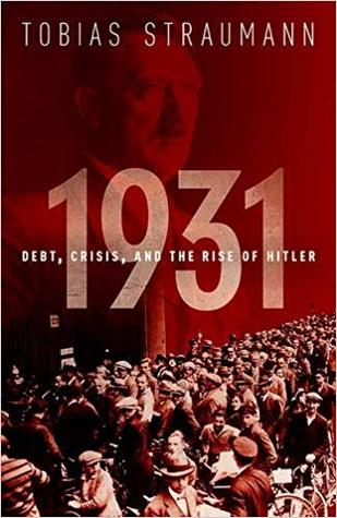 1931: Debt, Crisis, and the Rise of Hitler (Hardcover)