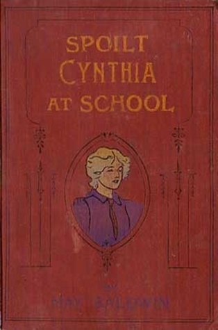 Spoilt Cynthia at School (Hardcover)