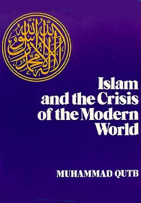 Islam and the Crisis of the Modern World (Paperback)