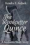 The Woodcutter Quince