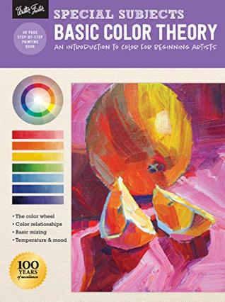 Special Subjects: Basic Color Theory: An Introduction to Color for Beginning Artists (How to Draw & Paint)