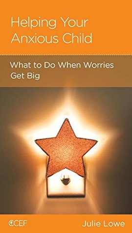 Helping Your Anxious Child: What to Do When Worries Get Big (Paperback)