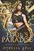Fool’s Paradise (Fate’s Fools, #3)