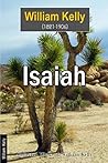 Isaiah (Collected Works of William Kelly Book 34)