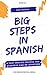 Big Steps in Spanish #2: A ...