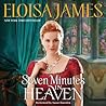 Seven Minutes in Heaven by Eloisa James