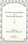 Sir Perceval of Galles and Ywain and Gawain (TEAMS Middle English Texts)