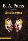Quédate conmigo by B.A. Paris