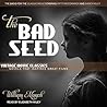 The Bad Seed