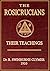 The Rosicrucians; Their Tea...