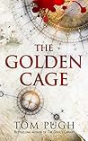 The Golden Cage (Longstaff, #2) The Golden Cage (Longstaff, #2)
