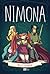 Nimona by N.D. Stevenson Nimona by N.D. Stevenson
