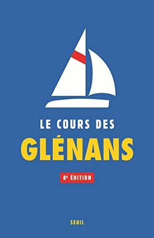 Le Cours des Glénans - 8ème édition (Paperback)