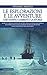 Le esplorazioni e le avventure che hanno cambiato la storia by Stefano Ardito