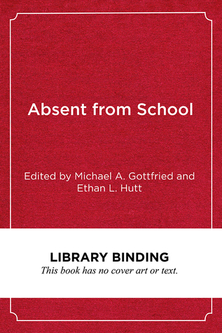 Absent from School: Understanding and Addressing Student Absenteeism