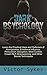 Dark Psychology: Learn the Practical Uses and Defenses of Manipulation, Emotional Influence, Persuasion, Deception, Mind Control, Covert NLP, Brainwashing, and Other Secret Techniques