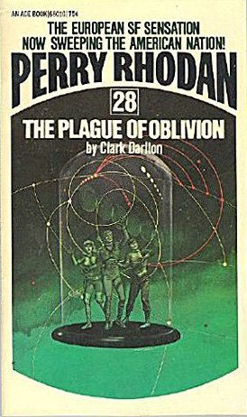 The Plague of Oblivion (Perry Rhodan #28)