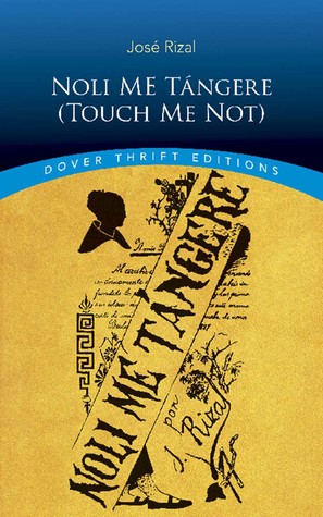 Noli Me Tángere (Touch Me Not) (Dover Thrift Editions: Classic Novels)