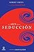 El Arte de la Seducción by Robert Greene