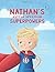 Nathan's Autism Spectrum Superpowers by Lori Leigh Yarborough