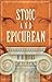 Stoic and Epicurean