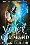 Voice of Command by Melanie Cellier