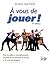 À vous de jouer ! by Marge Watters