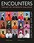 Encounters: The Art of Interfaith Dialogue (Arts and the Sacred)