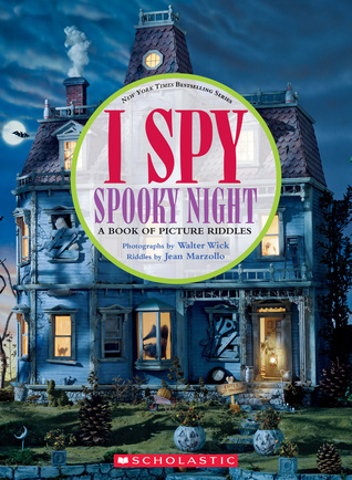 Book cover: I Spy Spooky Night: A Book of Picture Riddles by Walter Wick