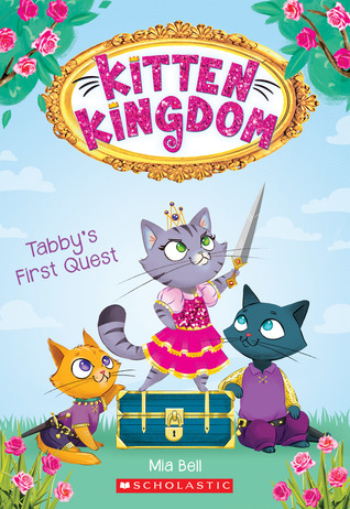 Tabby's First Quest (Kitten Kingdom #1) (1)