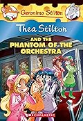 The Phantom of the Orchestra (Thea Stilton #29)