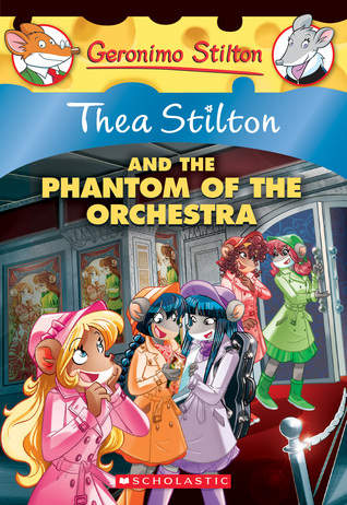 The Phantom of the Orchestra (Thea Stilton #29) (29)