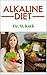 Alkaline Diet  by M. Kotb