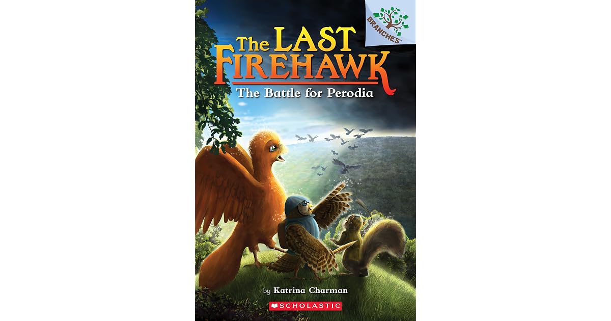 The Battle for Perodia (The Last Firehawk 6) by Katrina
