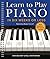 Learn to Play Piano in Six Weeks or Less by Dan Delaney