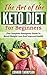 Keto Diet for Beginners: Th...