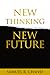 New Thinking, New Future