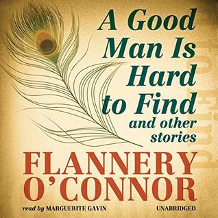 A Good Man is Hard to Find and Other Stories