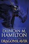Dragonslayer by Duncan M. Hamilton