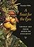 A Feast for the Eyes by Carolyn Tillie