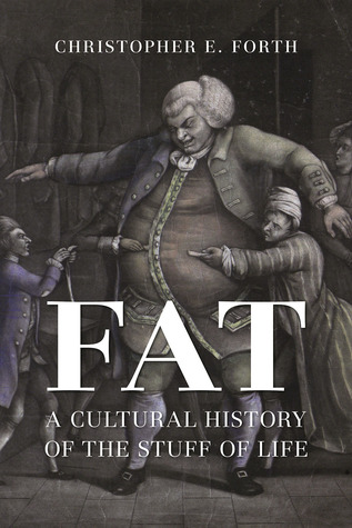 Fat: A Cultural History of the Stuff of Life (Hardcover)