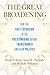 The Great Broadening by Bryan D. Jones