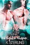 One Night In Whisper... by K. Sterling