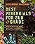 Best Perennials For Sun And...