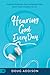 Hearing God Every Day: Understanding the Supernatural Ways God Speaks to Us