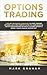 Options Trading: 7 Golden B...