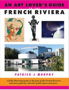 An Art Lover’s Guide to the French Riviera (Paperback)