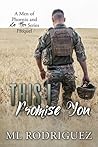 This I Promise You (a La Flor & Men of Phoenix Prequel) This I Promise You (a La Flor & Men of Phoenix Prequel)