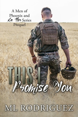 This I Promise You (a La Flor & Men of Phoenix Prequel)