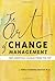 The Art Of Change Management: Implementing Change from the Top